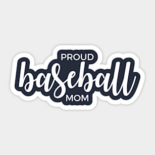 Proud Baseball Mom Sticker